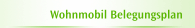 Wohnmobil Belegungsplan